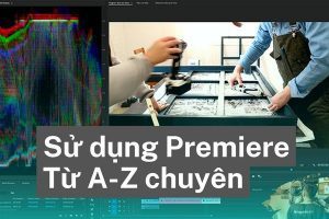 Cách sử dụng Adobe premiere